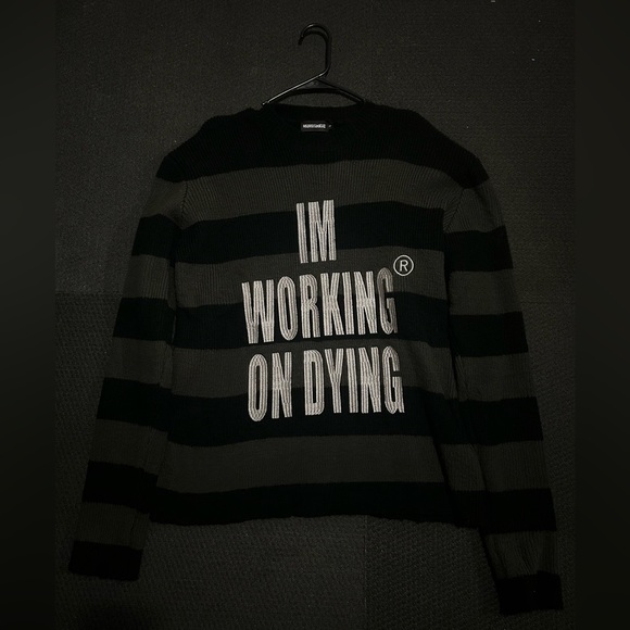 "I’m Working On Dying" Sweater - Picture 1 of 4